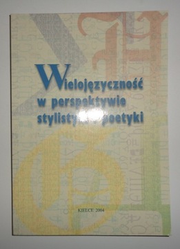 Wielojęzyczność w perspektywie stylistyki