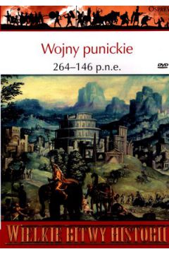 Wojny punickie 264-146 p.n.e. Początek zamorskich podbojów + DVD Osprey