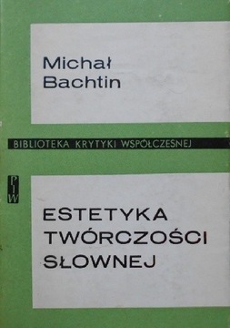 Estetyka twórczości słownej Bachtin