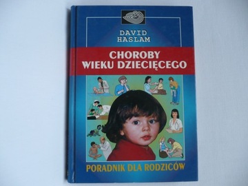 Choroby wieku dziecięcego David Haslam NOWA