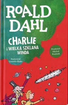 Charlie i wielka szklana winda - Roal Dahl