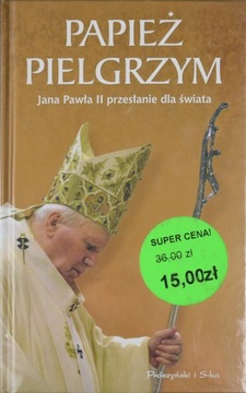 Papież Pielgrzym Praca zbiorowa