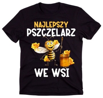 Koszulka dla pszczelarza Najlepszy pszczelarz we wsi roz L