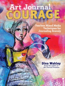 Art Journal Courage Dina Wakley