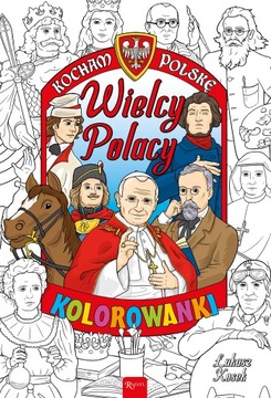 Kocham Polskę wielcy Polacy kolorowanka...