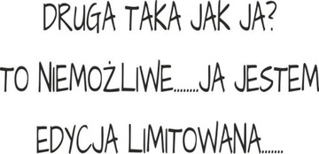 Naklejka na ścianę Cytat Napis Druga taka jak ja