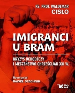 Waldemar Cisło - Imigranci u bram