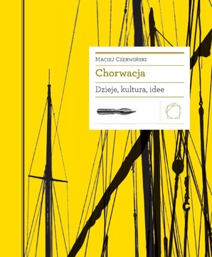 Chorwacja. Dzieje, kultura, idee - e-book