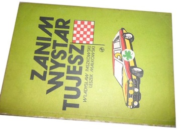 ZANIM WYSTARTUJESZ - PASZKOWSKI AUTOGRAF Dedykacja