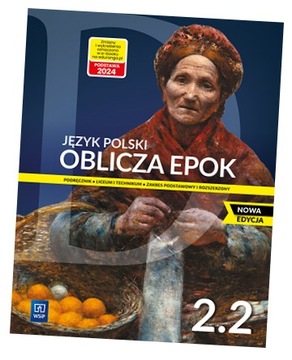 OBLICZA EPOK 2.2 PODRĘCZNIK LO ZPiR JĘZYK POLSKI WSIP 2024