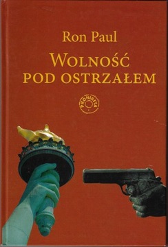 Wolność pod ostrzałem --- Ron Paul --- 2008