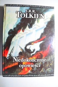 TOLKIEN Niedokończone opowieści