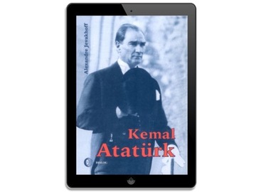 Кемаль Ататюрк. Дорога в современность