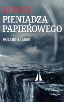 Koniec pieniądza papierowego Roland Baader
