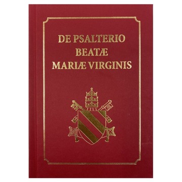 De Psalterio Beatae Mariae Virginis PSAŁTERZ NMP