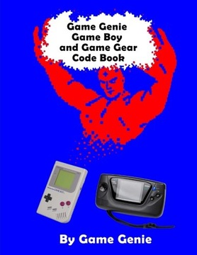 Genie, Game Game Genie Game Boy and Game Gear Code Book (Game Genie Code Bo