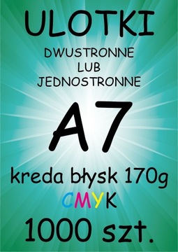 ULOTKI dwustronne A7 KREDA Błysk 170g - 1000 sztuk