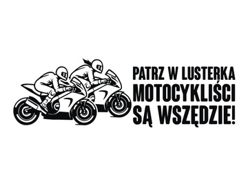 Naklejka PATRZ W LUSTERKA MOTOCYKLIŚCI są wszędzie Para *27cm *KOLORY
