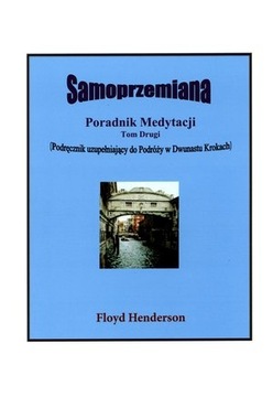 Samoprzemiana Poradnik Medytacji Tom Drugi
