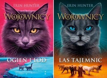 OGIEŃ I LÓD + LAS TAJEMNIC Wojownicy E. Hunter