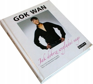 JAK DOBRZE WYGLĄDAĆ NAGO - Gok Wan [4425C]