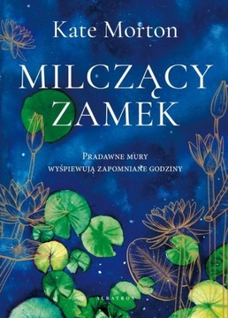MILCZĄCY ZAMEK - Kate Morton | Ebook