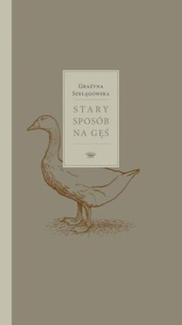 Stary sposób na gęś