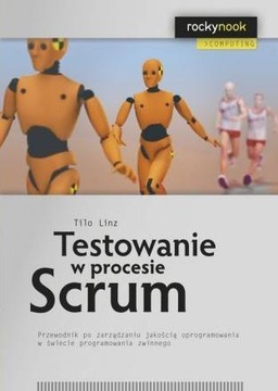 Линц Тило Руководство по тестированию в Scrum-процессе