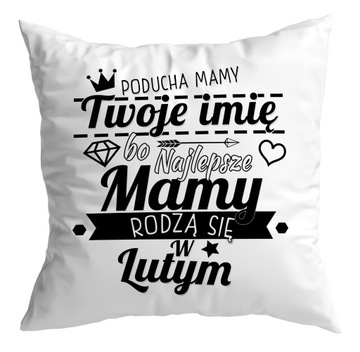 ПОДУШКА ЛУЧШИЕ МАТЕРИ РОЖДАЮТСЯ ВАШИМ ИМЯ