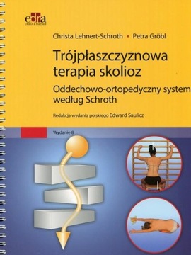 TRÓJPŁASZCZYZNOWA TERAPIA SKOLIOZ Saulicz Edward