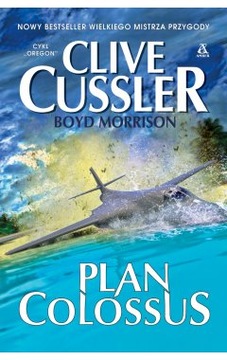 Plan Colossus Boyd Morisson, Clive Cussler