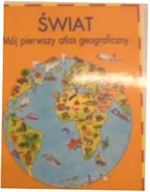 МОЙ ПЕРВЫЙ В МИРЕ ГЕОГРАФИЧЕСКИЙ АТЛАС - Козловский