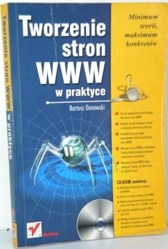 TWORZENIE STRON WWW W PRAKTYCE Bartosz Danowski