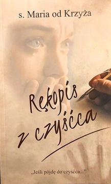 Rękopis z czyśćca Maria od Krzyża