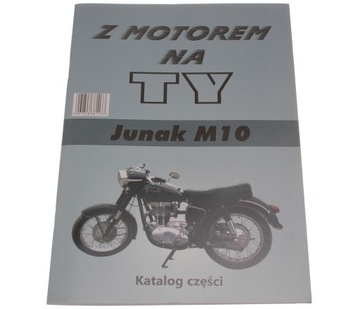 KSIĄŻKA KATALOG CZĘŚCI Z MOTOREM NA TY JUNAK M10