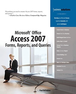 Mcfedries, Paul Microsoft Office Access 2007 Forms, Reports, and Queries: F