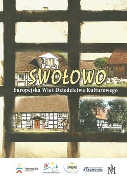 Swołowo Europejska Wieś Dziedzictwa Kulturowego