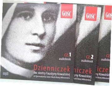 Dzienniczek św. siostry Faustyny Kowalskiej cz 1-3