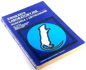 ZWIERZĘTA LABORATORYJNE HODOWLA I UŻYTKOWANIE