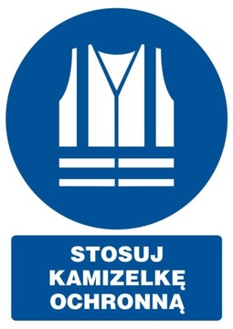 Znak tablica STOSUJ KAMIZELKĘ OSTRZEGAWCZĄ