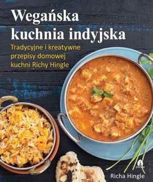 WEGAŃSKA KUCHNIA INDYJSKA, RICHA HINGLE