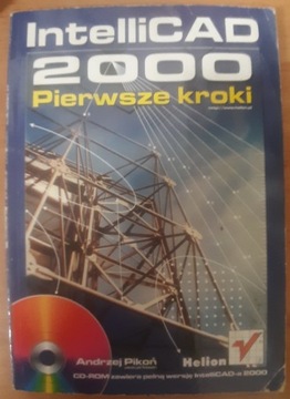 IntelliCAD 2000. Pierwsze kroki Andrzej Pikoń