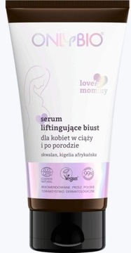 Onlybio Lovely Mommu serum liftingujące biust 125 ml.