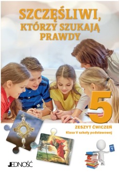 Szczęśliwi którzy szukają prawdy 5 Ćwiczenia