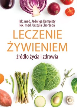 Leczenie Żywieniem Jadwiga Kempisty | nowe wydanie