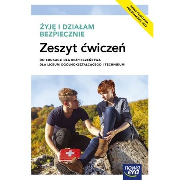 Żyję i działam bezpiecznie Ćwieczenia LO Nowa Era