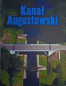 Kanał Augustowski z lotu ptaka turystyka przyroda
