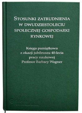STOSUNKI ZATRUDNIENIA W DWUDZIESTOLECIU SPOŁECZNEJ