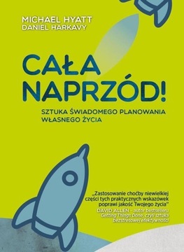 CAŁA NAPRZÓD!, MICHAEL HYATT, DANIEL HARKAVY