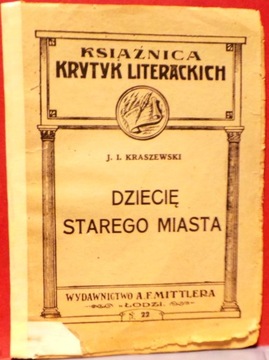 Dziecię Starego Miasta (J.I. KRASZEWSKI)